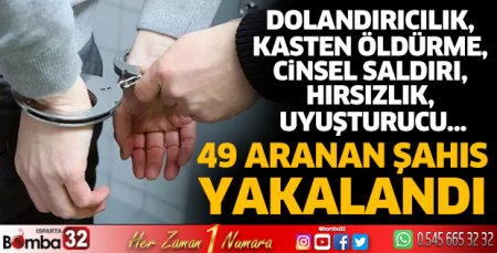 1 ayda 49 kişi yakalandı