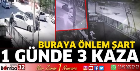 1 günde 3 kaza 