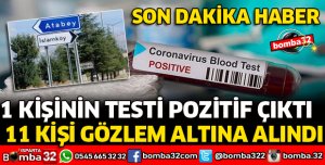 1 KİŞİDE KORONAVİRÜS TESPİT EDİLDİ, 11 KİŞİ GÖZLEM ALTINDA