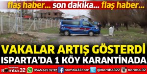 1 KÖY DAHA KARANTİNAYA ALINDI