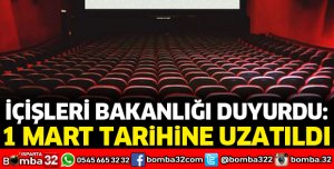 1 MART TARİHİNE UZATILDI
