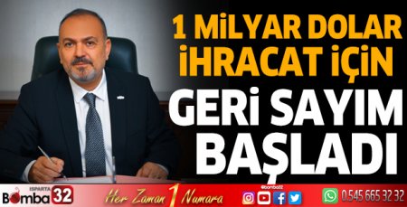 1 milyar dolar ihracat için geri sayım başladı