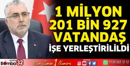 1 milyon 201 bin 927 vatandaş işe yerleştirildi