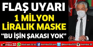 1 MİLYON LİRALIK MASKE ALDIK