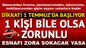 1 Temmuz'da başlıyor, zorunlu olacak