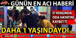 1 YAŞINDAKİ ÇOCUK YANGIN SONRASI HAYATINI KAYBETTİ