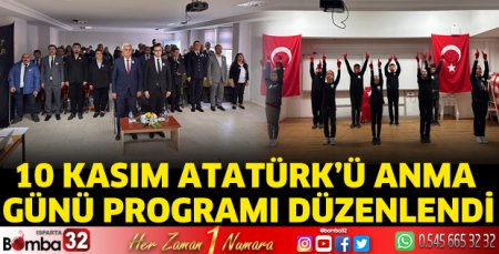 10 Kasım Atatürk’ü Anma Günü Programı düzenlendi