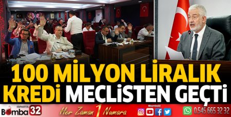 100 Milyon liralık kredi meclisten geçti 