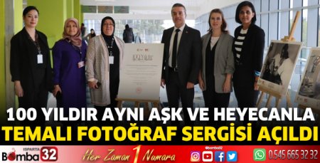 100 Yıldır Aynı Aşk Ve Heyecanla temalı fotoğraf sergisi açıldı