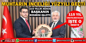 115 GÜNLÜK BAŞKANA 115 YILLIK HEDİYE