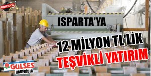 12 Milyon TL'lik Teşvikli Yatırım