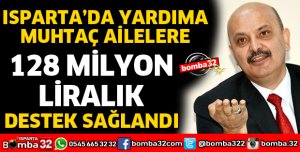 128 MİLYON LİRALIK YARDIM YAPILDI