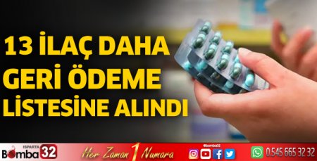 13 ilaç daha geri ödeme listesine alındı