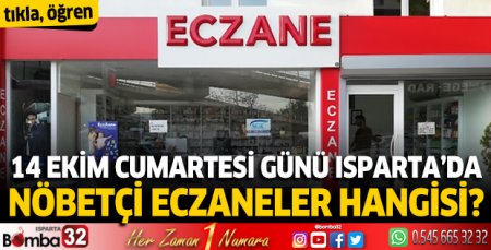 14 Ekim 2023 Isparta'da Nöbetçi Eczaneler