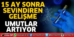 15 ay sonra sevindiren gelişme