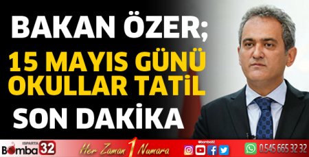 15 Mayıs Günü okullar tatil