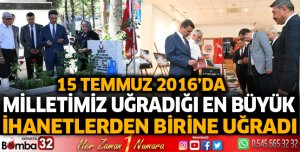15 Temmuz 2016’da milletimiz uğradığı en büyük ihanetlerden birine uğradı