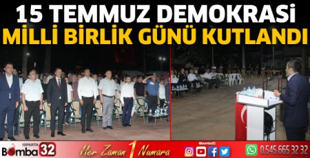 15 Temmuz Demokrasi Milli Birlik Günü kutlandı