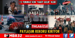 15 TEMMUZ İÇİN HAZIRLANAN VAKİT GELİR FİLMİ