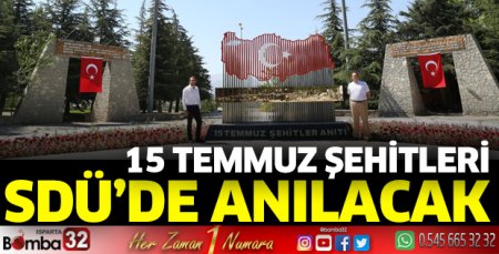 15 Temmuz şehitleri SDÜ'de anılacak