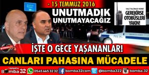 15 TEMMUZDA  ISPARTA KAHRAMANLARI DESTAN YAZDILAR