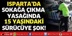 15 YAŞINDAKİ SÜRÜCÜYE ŞOK