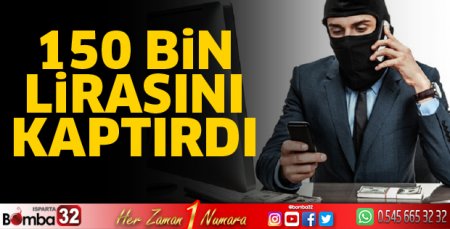 150 Bin lirasını kaptırdı