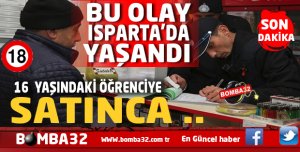 16 YAŞINDAKİ ÖĞRENCİYE SATINCA...