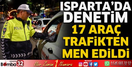 17 araç trafikten men edildi