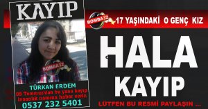 17 YAŞINDAKİ GENÇ KIZ KAYIP