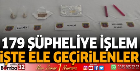 179 şüpheliye işlem