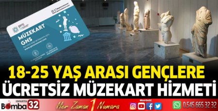 18-25 yaş arası gençlere ücretsiz Müzekart hizmeti