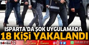 18 kişi yakalandı