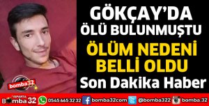 18 YAŞINDAKİ GENCİN ÖLÜM NEDENİ BELLİ OLDU