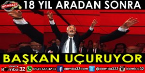 18 YIL SONRA BAŞKAN BAŞDEĞİRMENLE UÇUYORLAR
