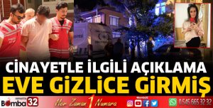 2 aylık hamile eşini öldüren Ayhan Yılmaz eve gizlice girmiş