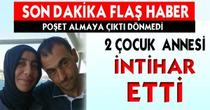 BİR ACI HABER DAHA  2 ÇOCUK ANNESİYDİ !