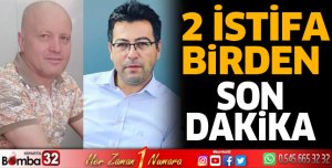 2 istifa birden geldi