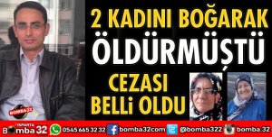2 KADININ KATİLİNE CEZA YAĞDI