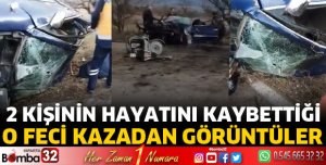 2 kişinin vefat ettiği kazadan görüntüler