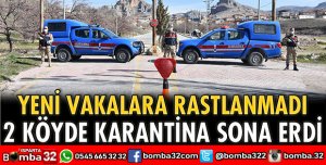 2 KÖYDE KARANTİNA SONA ERDİ