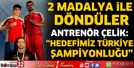 2 madalya ile döndüler