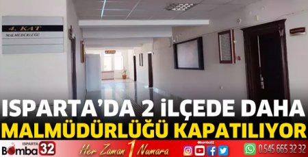 2 malmüdürlüğü daha kapanıyor