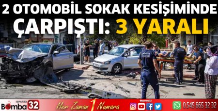 2 otomobil sokak kesişiminde çarpıştı: 3 yaralı