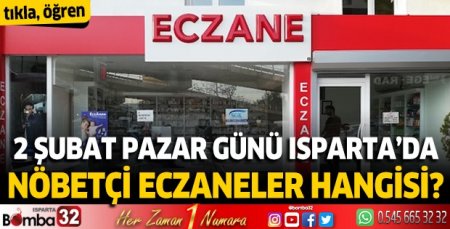 2 Şubat 2025 Isparta'da Nöbetçi Eczaneler 
