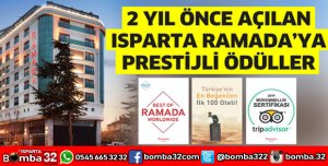 2 YIL ÖNCE AÇILAN ISPARTA RAMADA’YA PRESTİJLİ ÖDÜLLER