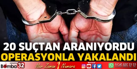 20 ayrı suçtan aranması olan şahıs yakalandı