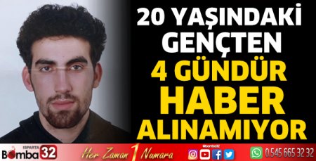 20 yaşındaki gençten 4 gündür haber alınamıyor