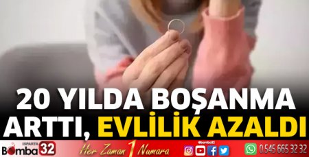 20 yılda boşanma arttı, evlilik azaldı