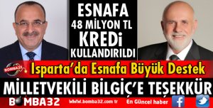 2018 YILINDA ISPARTALI ESNAFA 48 MİLYON TL KREDİ KULLANDIRILDI